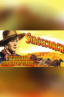 Stagecoach - The Original John Wayne Classic