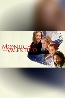 Moonlight And Valentino