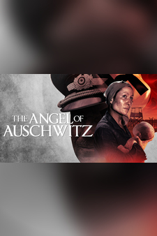 The Angel Of Auschwitz