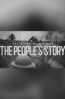 The First World War: The People's Story