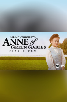 L.M. Montgomery's Anne of Green Gables Fire and Dew