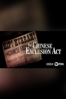 American Experience: The Chinese Exclusion Act