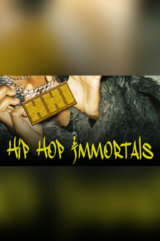 Hip Hop Immortals