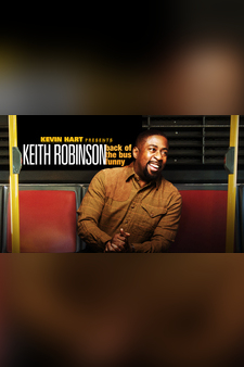 Kevin Hart Presents: Keith Robinson - Back of the Bus Funny