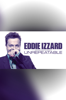 Eddie Izzard: Unrepeatable