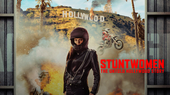 Stuntwomen: The Untold Hollywood Story