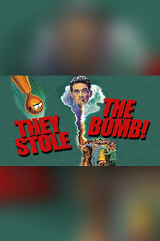 They Stole The Bomb