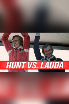 Hunt vs Lauda: F1's Greatest Racing Riva...