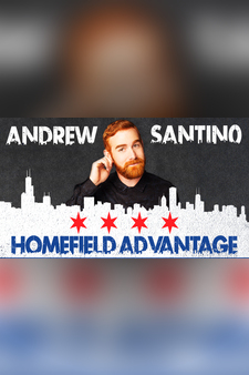 Andrew Santino: Homefield Advantage