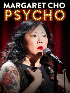 Margaret Cho: Psycho