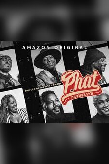 Phat Tuesdays: The Era of Hip Hop Comedy