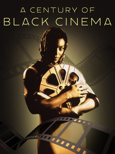 A Century Of Black Cinema