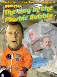 RiffTrax: The Boy in the Plastic Bubble