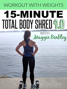 15-Minute Total Body Shred 9.0 Workout (with weights)