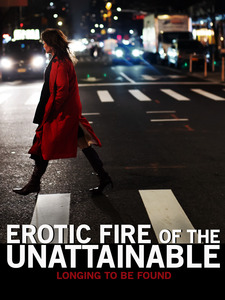 Erotic Fire of The Unattainable