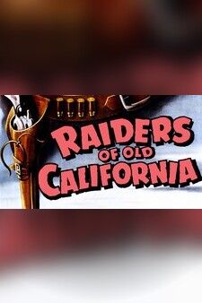Raiders Of Old California