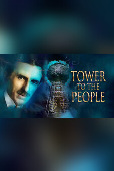 Tower to the People: Tesla's Dream at Wa...
