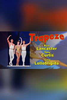 Trapeze - Burt Lancaster, Gina Lollobrigida, Tony Curtis