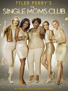 Tyler Perry's Single Moms Club