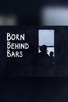 Born Behind Bars