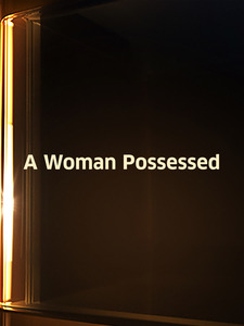 Woman Possessed, A