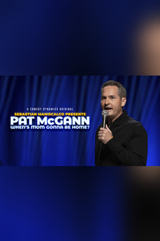 Sebastian Maniscalco Presents: Pat McGan...