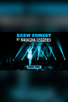 SXSW by Natasha Leggero Part 2