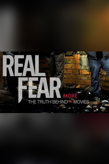 Real Fear 2: The Truth Behind More Movies