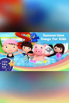 Summertime Songs for Kids with Little Ba...