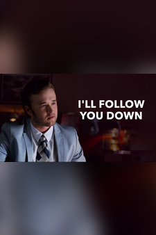 I'll Follow You Down