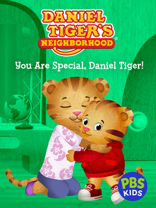 Daniel Tiger's Neighborhood: You Are Special, Daniel Tiger!