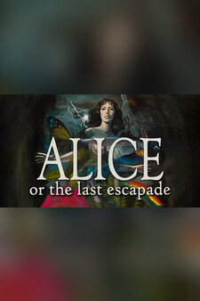 Alice or The Last Escapade