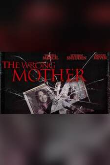 The Wrong Mother