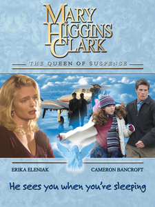 Mary Higgins Clark's: He Sees You When You're Sleeping