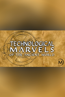 Technological Marvels of the Ancient Wor...