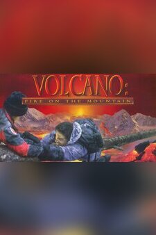 Volcano: Fire on the  Mountain