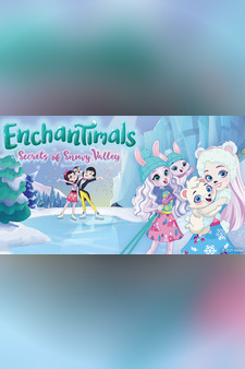 Enchantimals Secrets of Snowy Valley