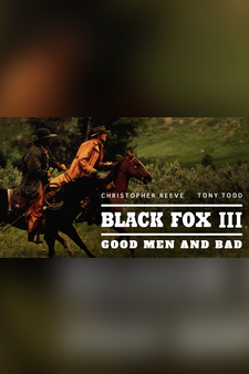 Black Fox III: Good Men and Bad