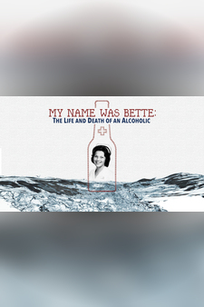My Name Was Bette: The Life and Death of...