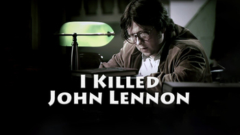 I Killed John Lennon
