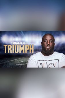 Trials To Triumph