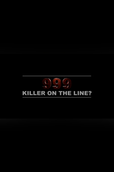 999 Killer on the Line