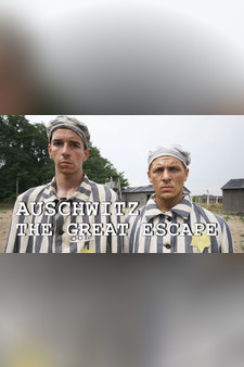 Auschwitz: The Great Escape