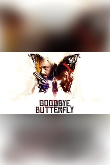 Goodbye, Butterfly