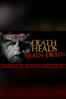 Bunker of Blood 3: Death Heads: Brain Drain