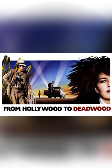 From Hollywood To Deadwood