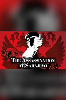 The Assassination at Sarajevo