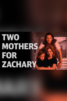 Two Mothers for Zachary