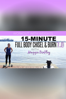 15-Minute Full Body Chisel & Burn 7.0 Workout (with weights)