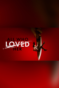 All Who Loved Her